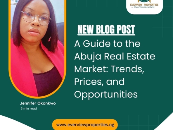 A Guide to the Abuja Real Estate Market: Trends, Prices, and Opportunities