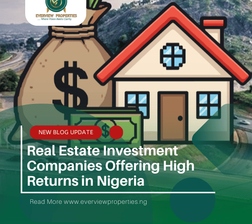 Real Estate Investment Companies Offering High Returns in Nigeria