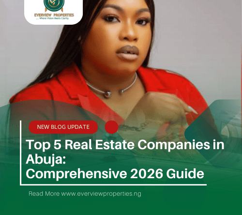 Top 5 Real Estate Companies in Abuja: Comprehensive 2026 Guide